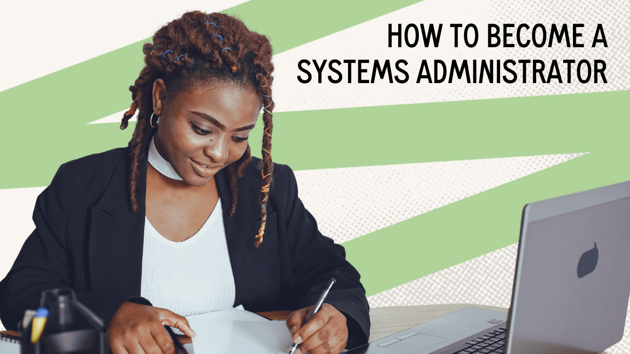 How to Become a System Administrator in 4 Steps
