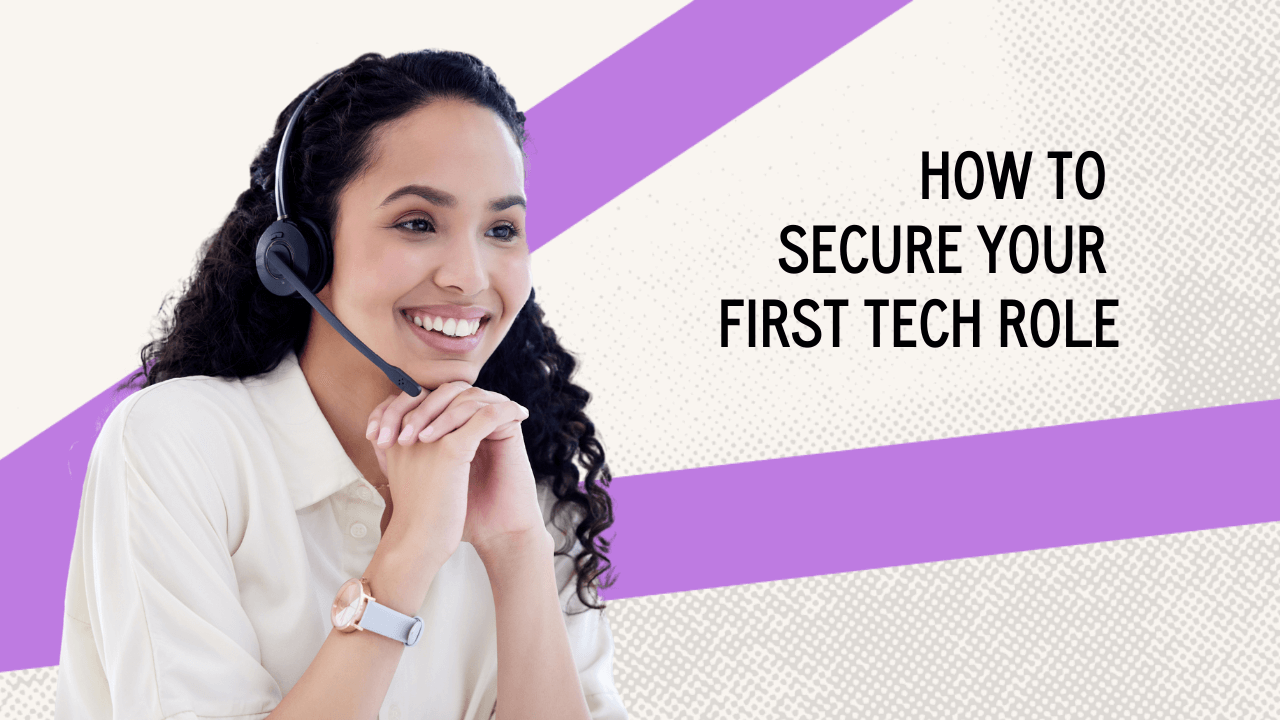 How to Learn IT to Secure Your First Tech Role