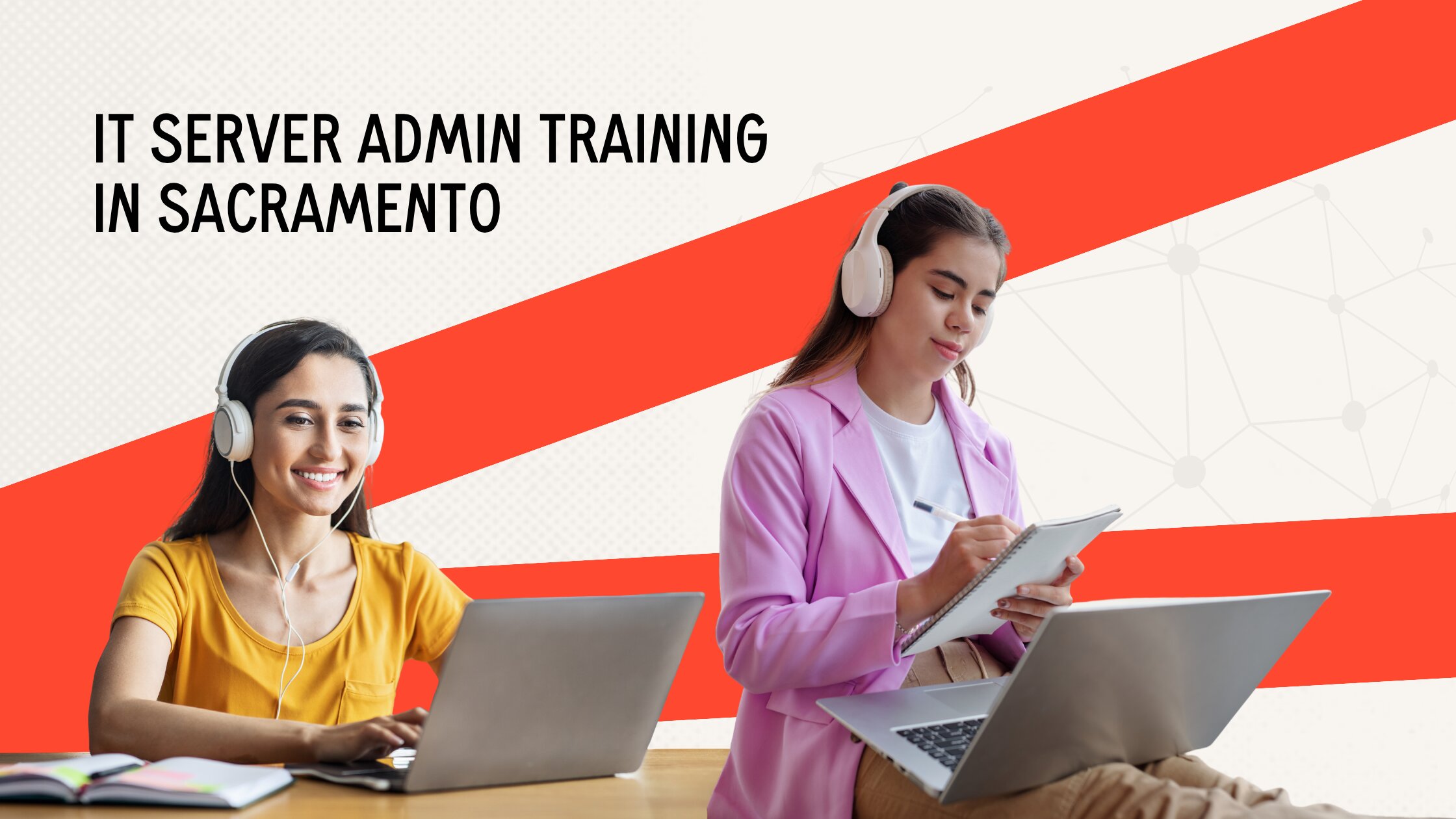 IT Server Administrator Training in Sacramento