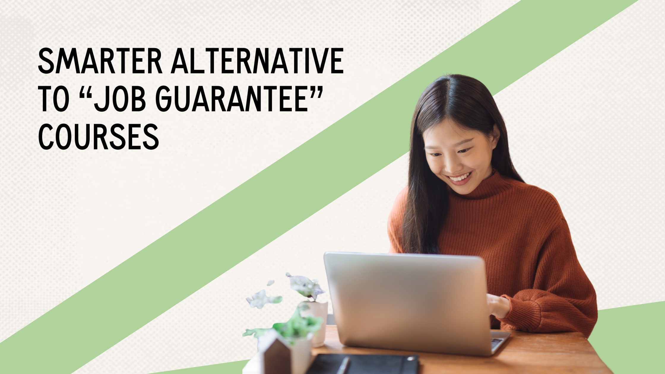 Why Job Guarantee Courses Don’t Actually Guarantee You Work (+ A Better Alternative)